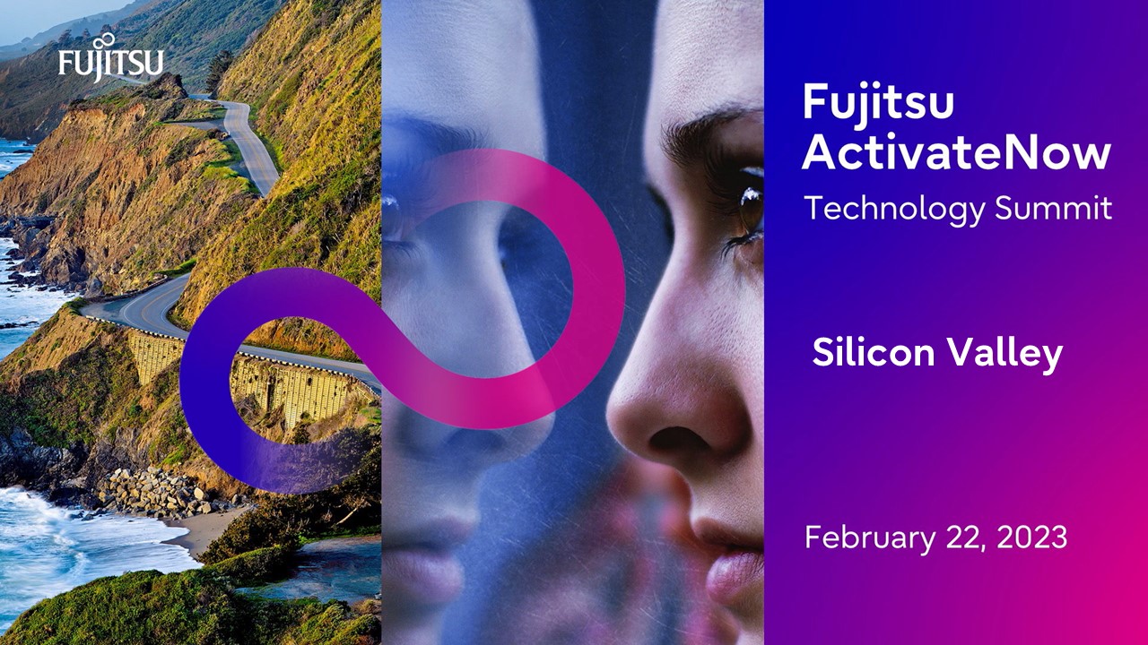 Fujitsu Activate Now Technology Summit Fujitsu United States